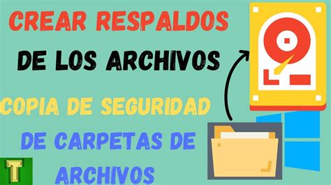 Copia De Seguridad De Archivos Backup Windows Respaldo De