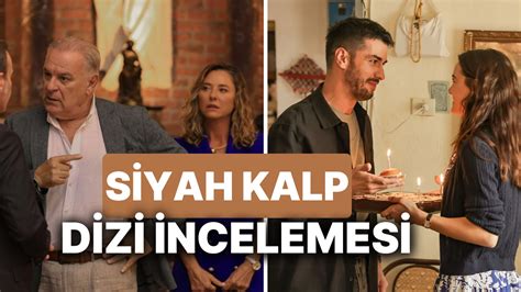 Siyah Kalp Dizisinin Konusu Nedir Oyuncular Kimlerdir Siyah Kalp