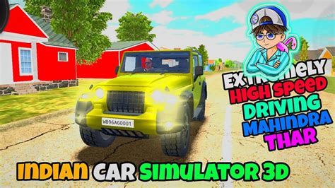 Extremely High Speed Driving Mahimdra Thar Indian Car Simulator 3d