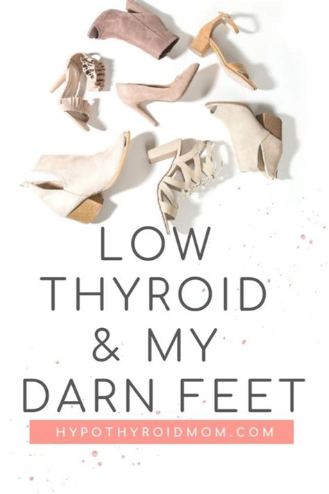 10 Signs Your Feet Are Warning You About A Thyroid Problem Artofit