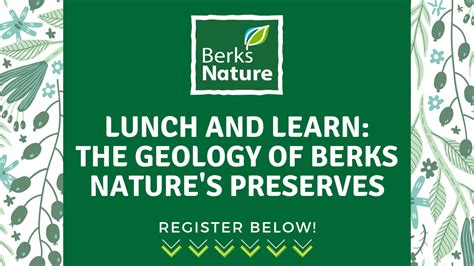 August 16th Lunch And Learn The Geology Of Berks Nature S Preserves