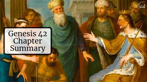 Genesis 42 Chapter Summary Joseph Meets His Brothers In Egypt Youtube