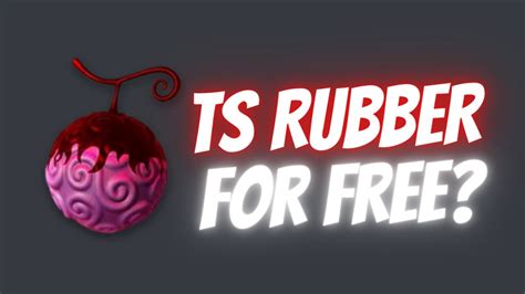 How To Get Ts Rubber For Free Fruit Battlegrounds Youtube