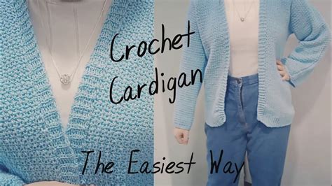 Simple Crochet Cardigan Tutorial Diy Youtube