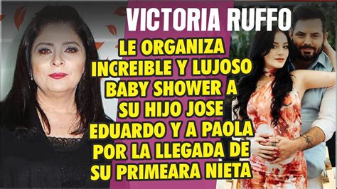 Victoria Ruffo Organiza Lujoso Y Bello Baby Shower Para Jos Eduardo Su