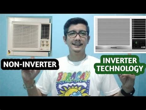 Dapat Mong Malaman Bago Bumili Ng Window Type Aircon Non Inverter Vs