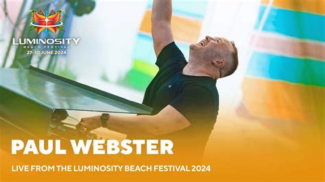 Paul Webster Live At Luminosity Beach Festival Lbf Youtube Music