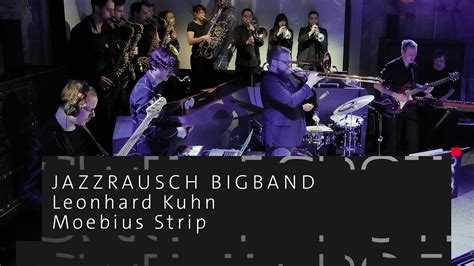 Jazzrausch Bigband Moebius Strip Sweet Spot Youtube