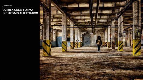 Esplorazione Urbex in Italia 5 Città Abbandonate Consigliate Viaggi