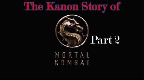 Mortal Kombat XL The Kanon Story Of Mortal Kombat Part 2 Xbox One