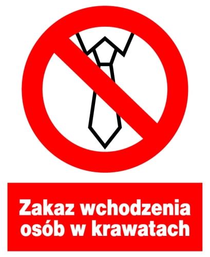 Znak z PCV Zakaz wchodzenia osób w krawatach ZZO 34 Produkty Wykrywalne