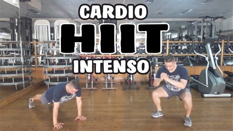 Cardio Hiit Intenso Minutos Cardio Para Bajar De Peso Youtube