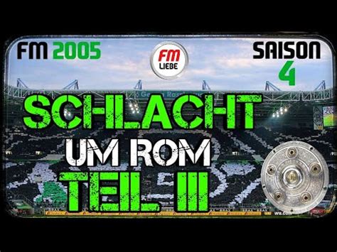 Fm Schlacht Um Rom Teil Iii Karriere Mit Borussia