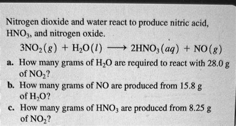 Solved Nitrogen Dioxide And Water React To Produce Nitric Acid Hno