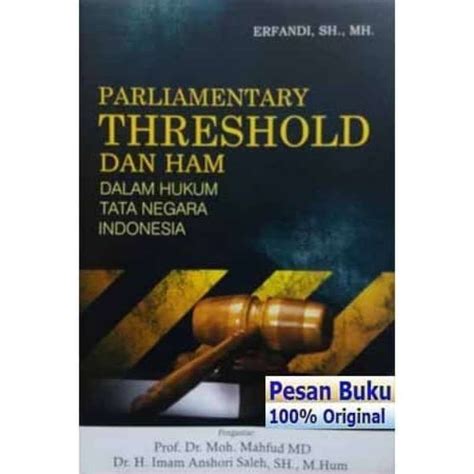 Promo Buku Parliamentary Threshold Dan Ham Dalam Hukum Tata Negara Di