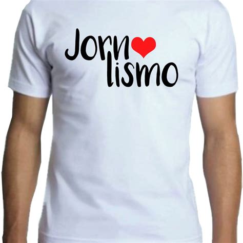 Camiseta Adulto Amo Jornalismo Elo Produtos Especiais