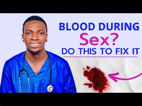 Reasons Why You Bleed During After Sex And How To Cure It Youtube