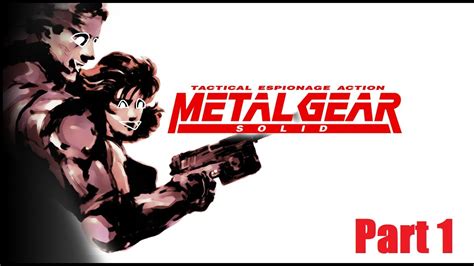 Metal Gear Solid Part 1 Youtube