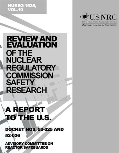 Review and Evaluation of the Nuclear Regulatory Commission Safety Research Program: A Report to ...