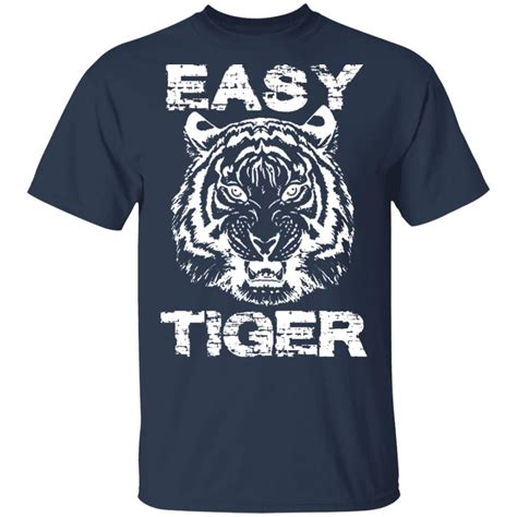 Easy Tiger Shirt Allbluetees Online T Shirt Store Perfect For