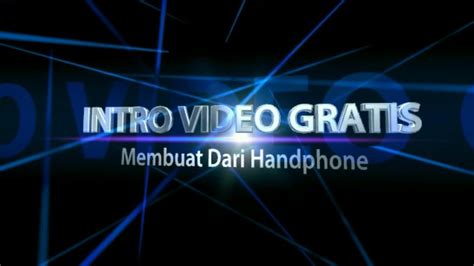 Cara Buat Intro Video Youtube Di Hp Android MUDAH YouTube