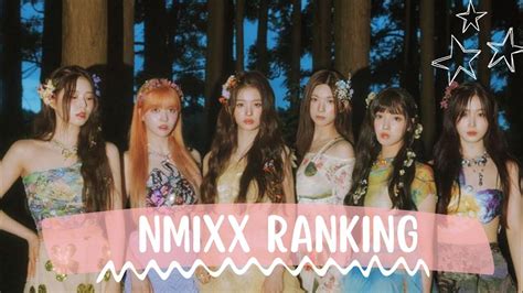 Ranking Nmixx All Songs Ad Mare Fe Break Youtube