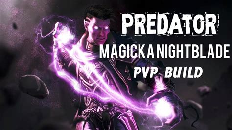 Magicka Nightblade Pvp Build Predator Eso Summerset Youtube