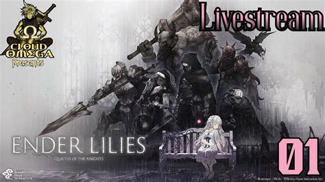 Ender Lilies Quietus Of The Knights Livestream Series Part 1 Lady