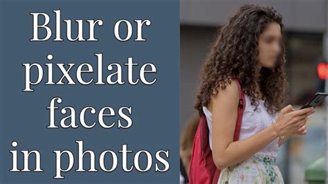 4 Ways To Blur Or Pixelate Faces In Pictures Online Fast And Easily