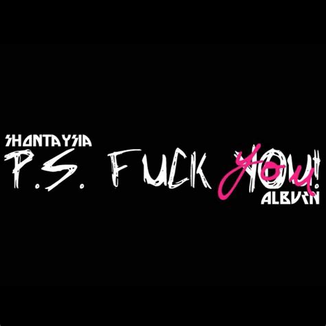 Shontaysia Alburn P S Fuck You Lyrics Genius Lyrics