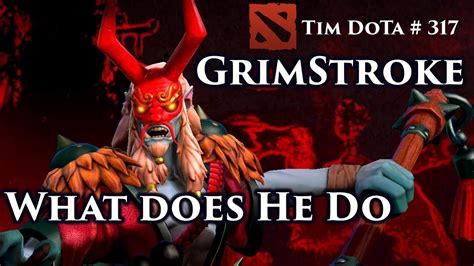 Grim Stroke First Impressions Test Tim Dota Youtube