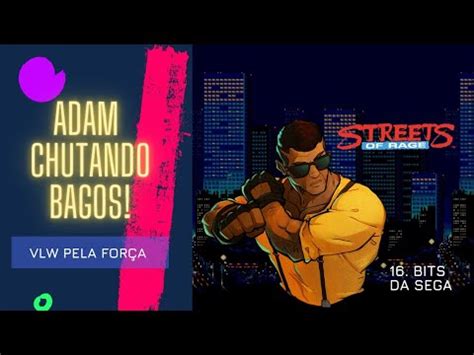 Streets of Rage clássico Mega Drive YouTube