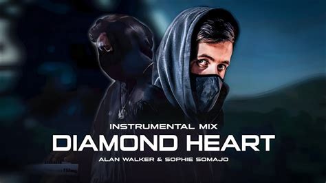 Alan Walker Sophie Somajo Diamond Heart Instrumental Mix YouTube