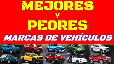 Las Mejores Y Peores Marcas De Veh Culos Seg N Consumer Reports