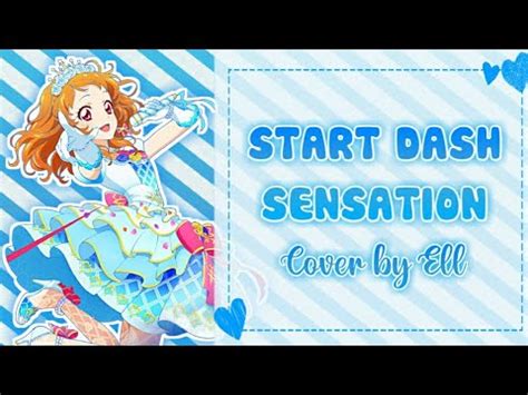 Aikatsu Start Dash Sensation Short Ver Cover By Ell Youtube