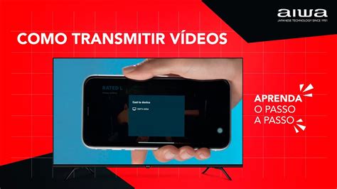 Como transmitir os vídeos do seu smartphone na Smart TV Aiwa Android