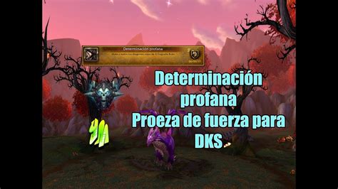 Wow Logro Proeza De Fuerza Determinaci N Profana Solo Dks