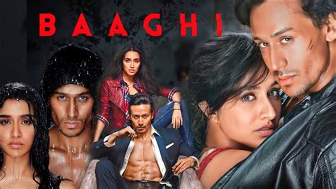 Baaghi 2016 Full Movie Hindi Facts Tiger Shroff Shraddha Kapoor