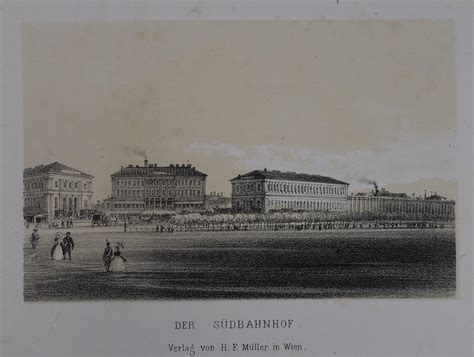 Der Südbahnhof Tonlithographie aus Rudolf Alt Wien Album der