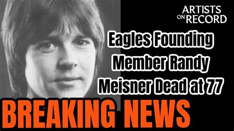 Eagles Founding Member Randy Meisner Dead At 77 Youtube