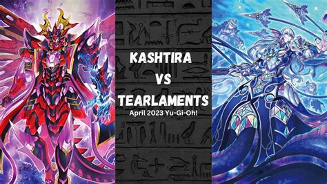 Kashtira VS Tearlaments April 2023 Yu Gi Oh YouTube