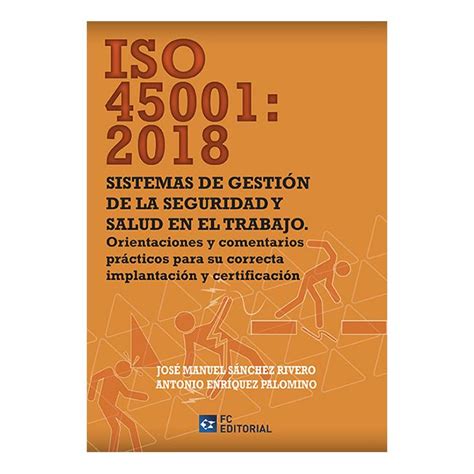 ISO 45001 2018 Sistemas de gestión de la Seguridad y Salud en el