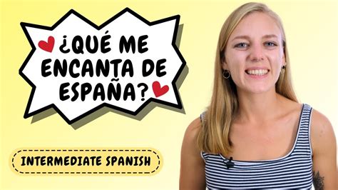 Cosas Que Me Encantan De Espa A Things I Love About Spain