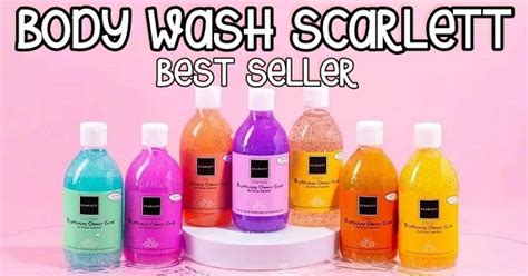 7 Body Wash Scarlett Yang Paling Best Seller Paling Wangi