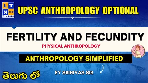 Fertility And Fecundity Physical Anthropology By Srinivas Sir