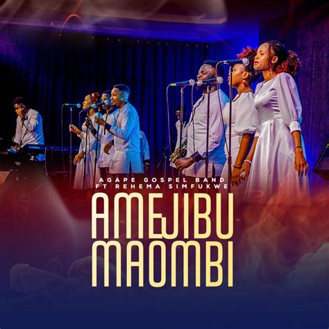 Amejibu Maombi Feat Rehema Simfukwe Ep Album By Agape Gospel