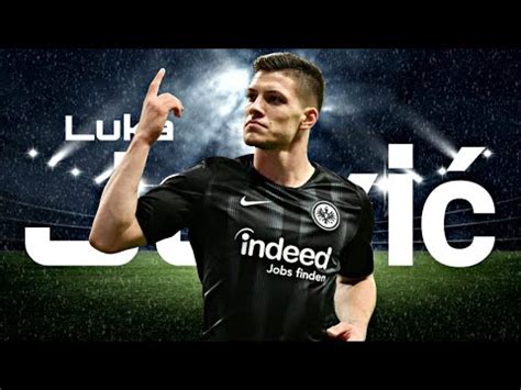 Luka Jović 2019 Welcome To Madrid Amazing Goals Skills No