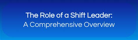 The Role Of A Shift Leader A Comprehensive Overview