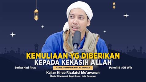 Live Kajian Risalah Mu Awanah Kemuliaan Yg Diberikan Kepada