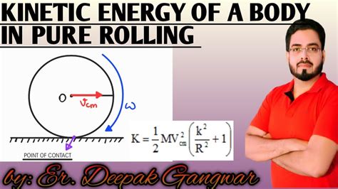 Kinetic Energy In Pure Rolling Kinetic Energy Of A Spherical Body In Pure Rolling Neet Jee